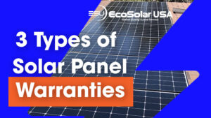 3 types of solar panel warranties