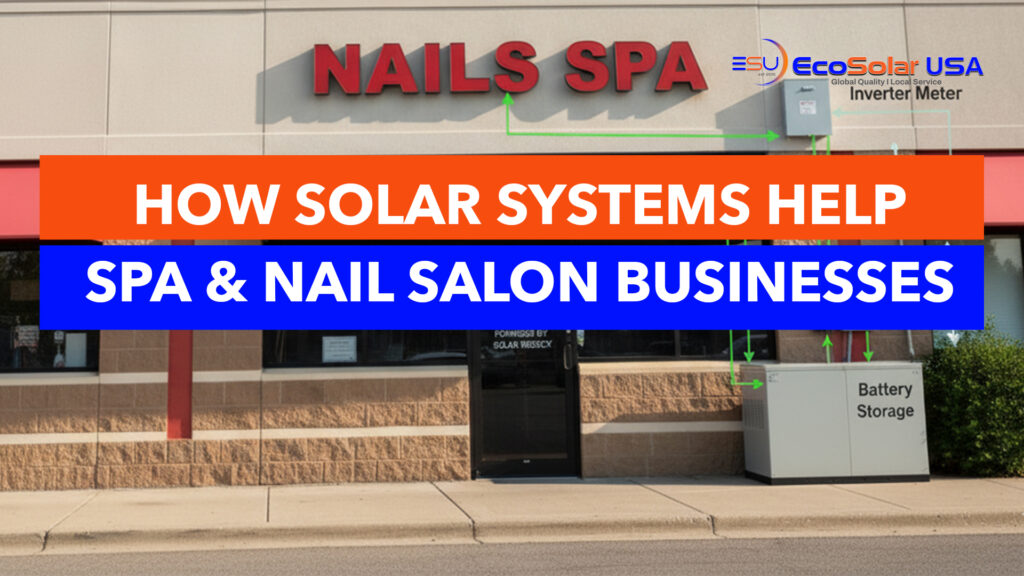 How Solar Systems Help Spa & Nail Salon Owners