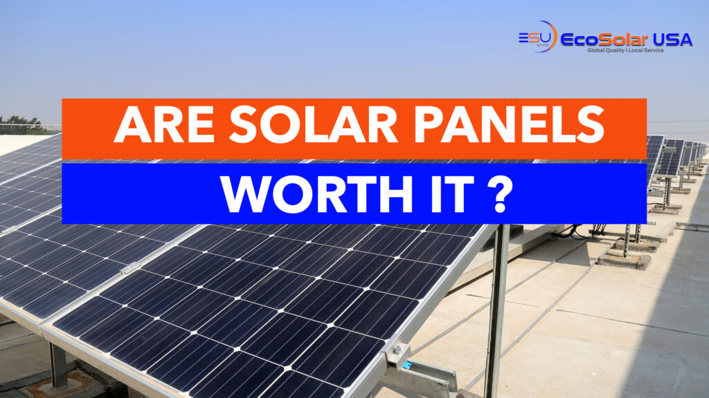 are solar panels worth it?