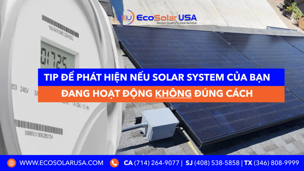 hệ thống solar hoạt động không đúng cách.