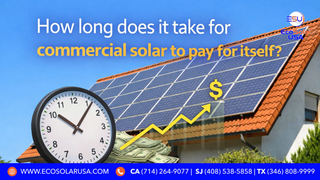How Long Does It Take for Commercial Solar to Pay for Itself?